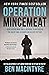 Operation Mincemeat: How a Dead Man and a Bizarre Plan Fooled the Nazis and Assured an Allied Victory