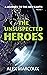 The Unsuspected Heroes: What if Autism Holds the Key to Earth's Salvation? (A Journey to the New Earth Book 1)