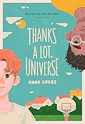 Thanks a Lot, Universe (Thanks a Lot, Universe, #1)