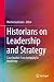 Historians on Leadership and Strategy by Martin Gutmann