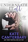 Underneath It All by Kate Canterbary