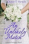 An Unlikely Match by Chaya T. Hirsch