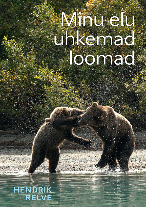 Minu elu uhkemad loomad (Hardcover)