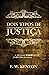 Dois Tipos de Justiça (Portuguese Edition)