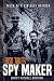 Risk Taker, Spy Maker: Tale...