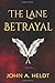 The Lane Betrayal (Time Box)
