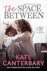 The Space Between by Kate Canterbary