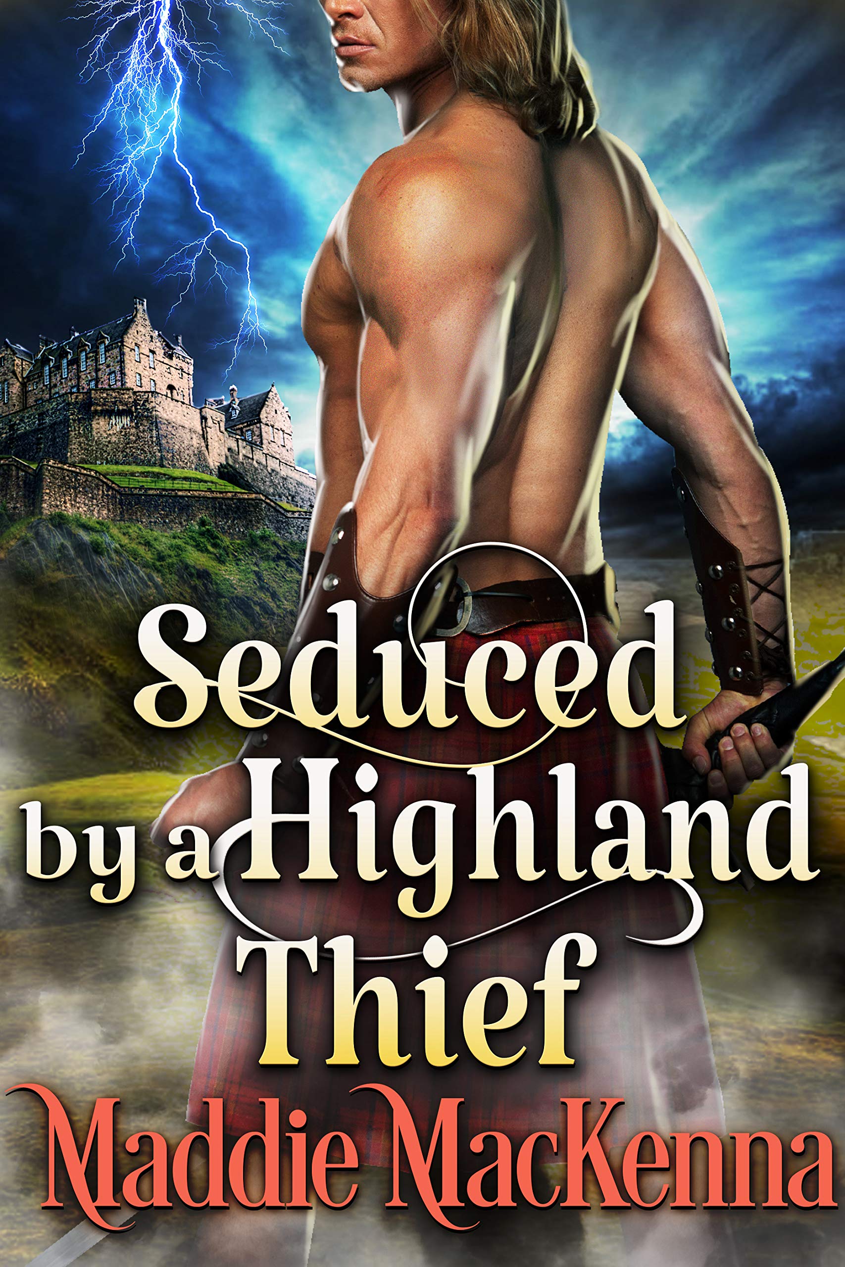 Seduced by a Highland Thief (Kindle Edition)