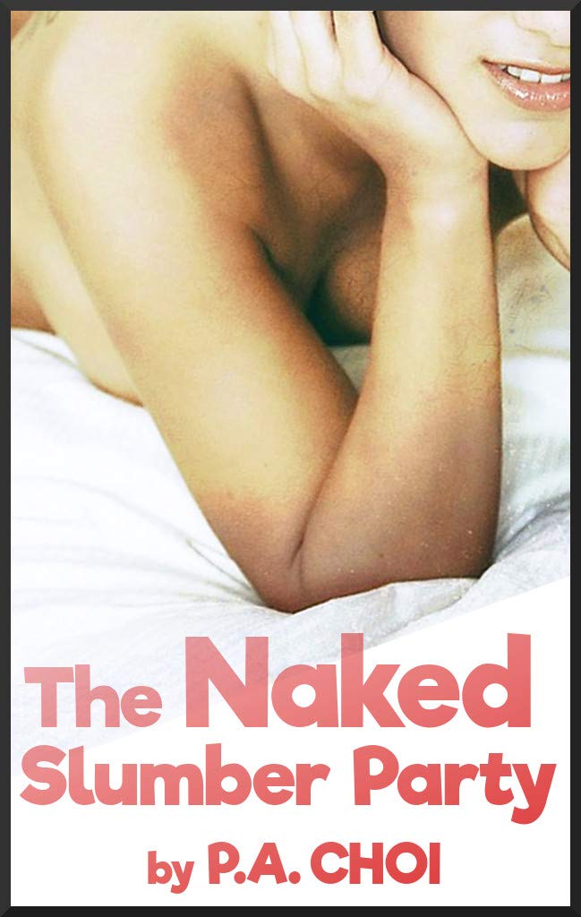 The Naked Slumber Party (Kindle Edition)