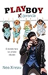 Playboy por herencia by Noa Xireau