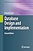 Database Design and Implementation (Data-Centric Systems and Applications)