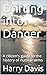 Drifting into Danger: A cit...