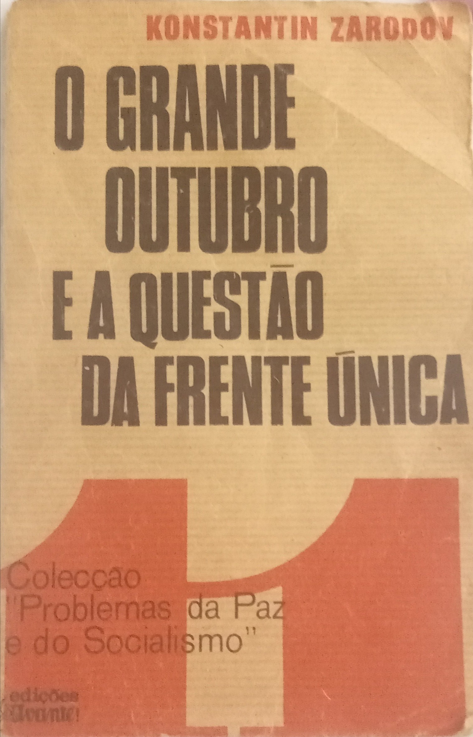O Grande Outubro e a Questão da Frente Única (Colecção 