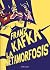 La Metamorfosis by Franz Kafka La Metamorfosis by Franz Kafka
