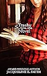 Trashy Suspense Novel by Jacqueline E. Smith