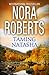 Taming Natasha (The Stanislaskis, #1) by Nora Roberts
