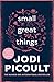 Small Great Things by Jodi Picoult