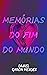 Memórias do Fim do Mundo