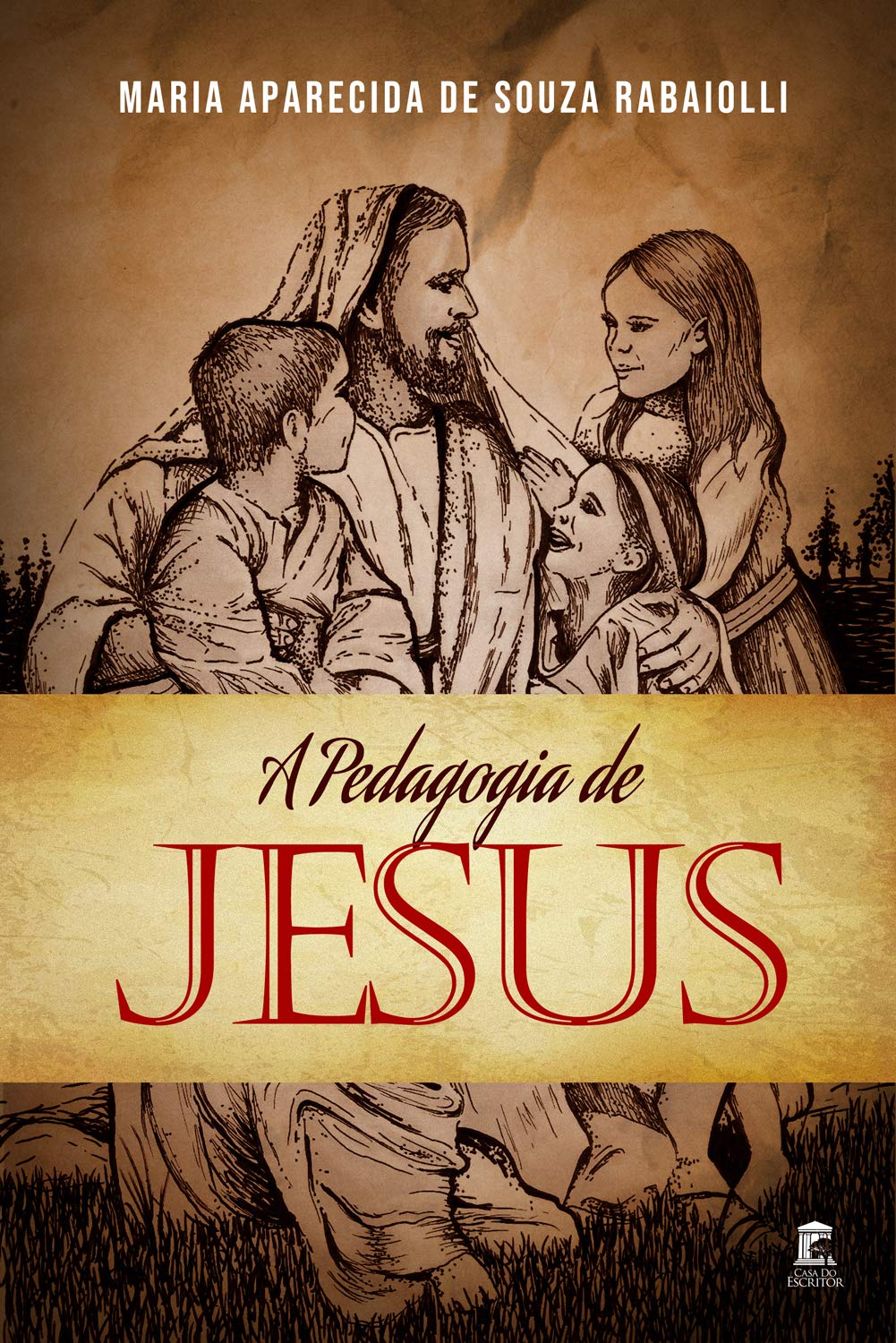A Pedagogia de Jesus (Portuguese Edition)