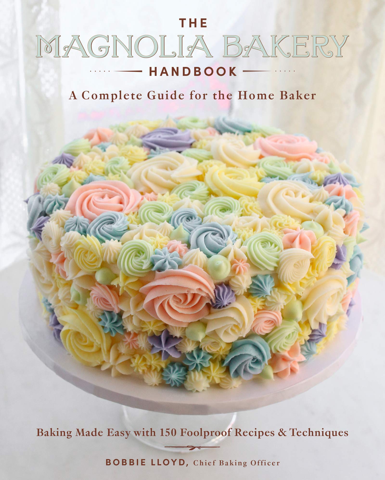 The Magnolia Bakery Handbook: A Complete Guide for the Home Baker (Kindle Edition)