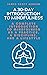A 30-Day Introduction to Mindfulness: A Complete Introduction to Mindfulness as a Practice, a Discipline, and a Lifestyle