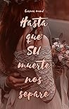 Hasta que su muerte nos separe Hasta que su muerte nos separe