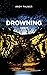 Drowning: A Memoir
