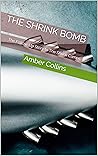 Book cover for The Shrink Bomb: The Follow-Up Story to The Shrink Camps