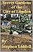 Secret Gardens of the City of London by Stephen Liddell