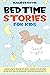 BEDTIME STORIES FOR KIDS: F...