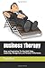 Business Therapy: Ideas and Inspirations To Help Build Sales, Leadership, Management, and Personal Performance