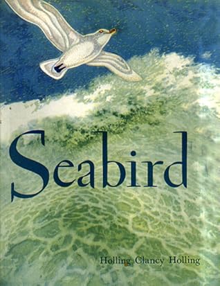 Seabird By Holling Clancy Holling seabird by holling clancy holling