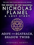 Aoife and Scathach, Shadow Twins