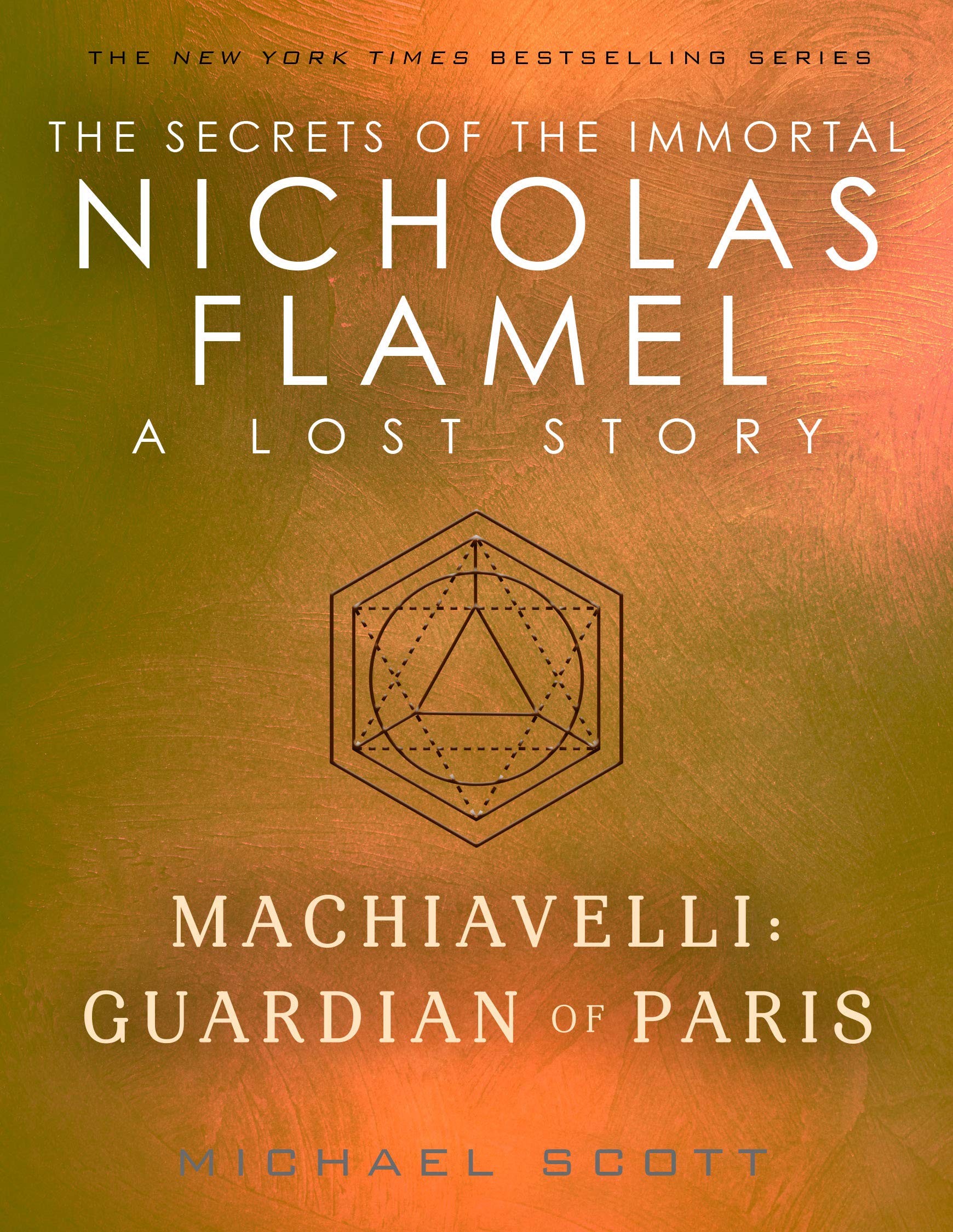 Machiavelli: Guardian of Paris (Lost Stories from the Secrets of the Immortal Nicholas Flamel, #2)