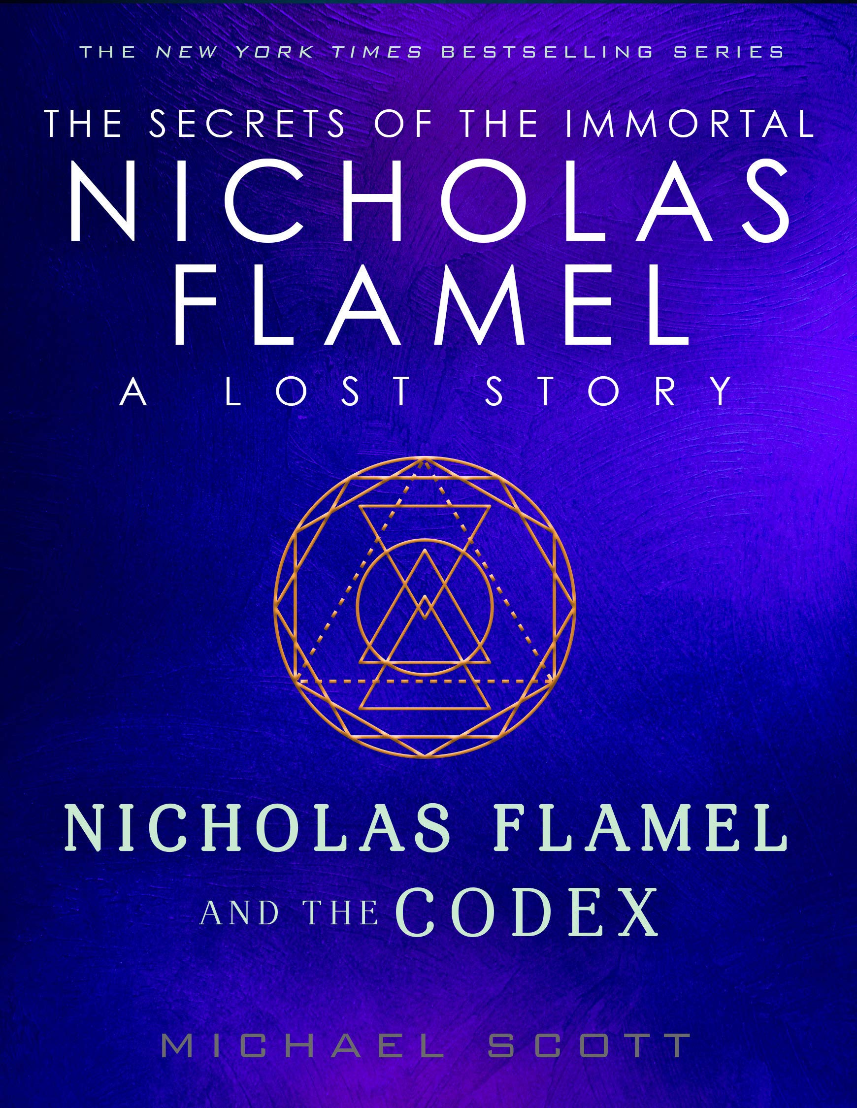 Nicholas Flamel and the Codex (Lost Stories from the Secrets of the Immortal Nicholas Flamel, #1)