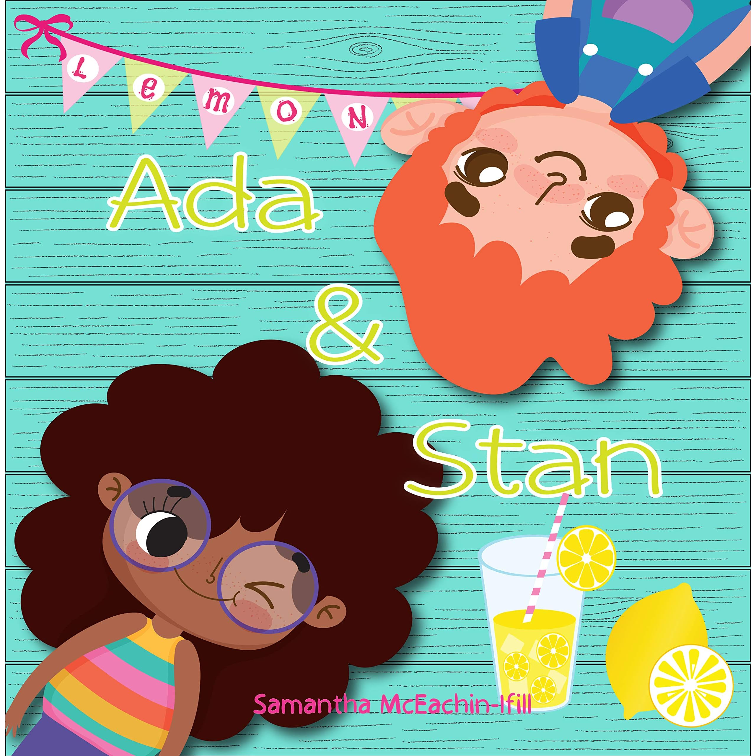 Lemon Ada Stan By Samantha Mceachin Ifill