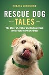 Rescue Dog Tales:...