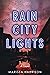 Rain City Lights by Marissa Harrison