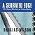 A Serrated Edge: A Brief De...