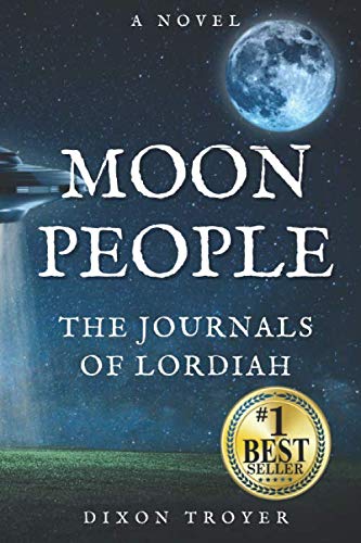 Moon People: The Journals of Lordiah (Paperback)