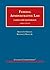 Hickman and Pierce's Federal Administrative Law, Cases and Ma... by Kristin Hickman