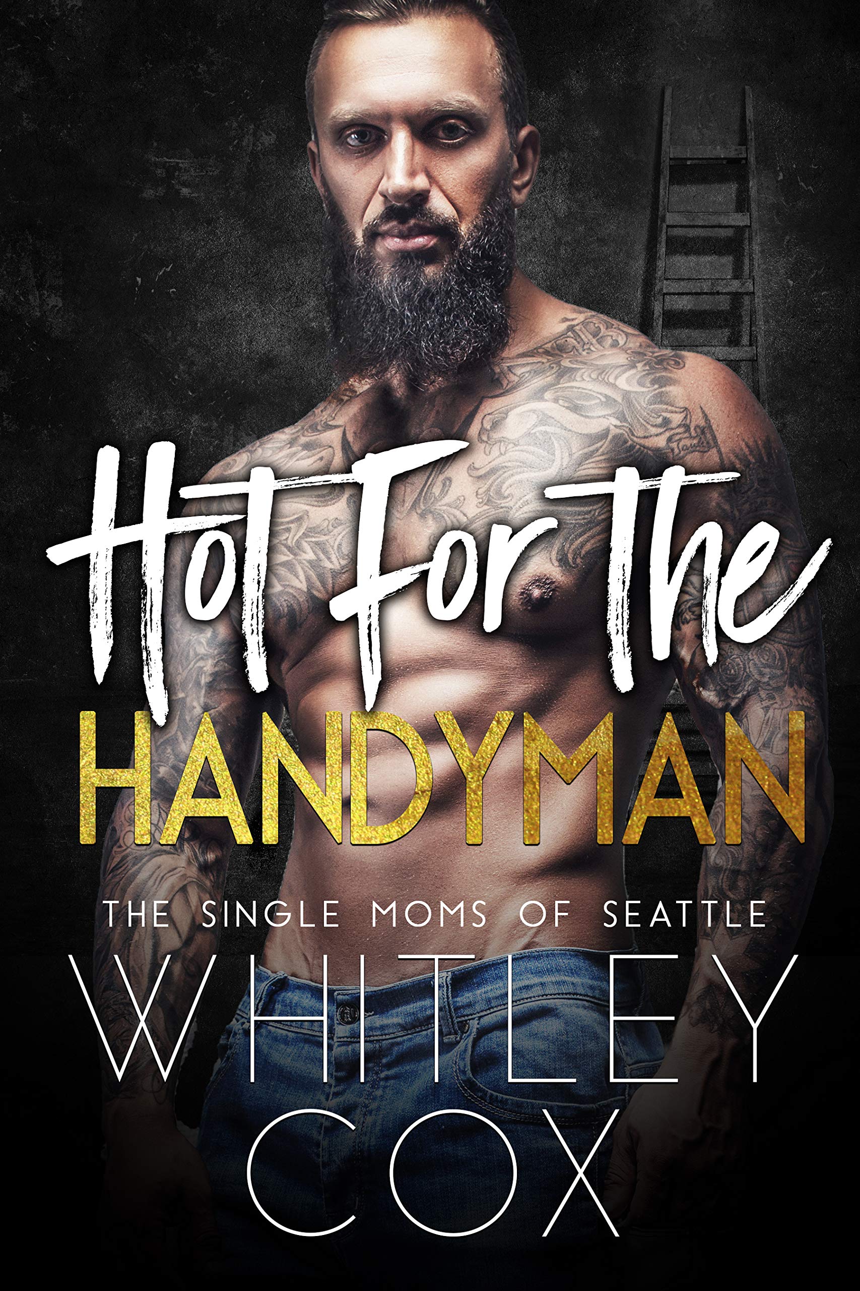 Hot for the Handyman (The Single Moms of Seattle, #3)