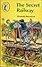 Secret Railway (Puffin Books)