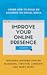 Improve Your Online Presence by Catalin Pit