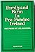 Family and Farm in Pre-Famine Ireland: The Parish of Killashandra