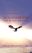 The Black Dragon (Scaleshifter, #2)