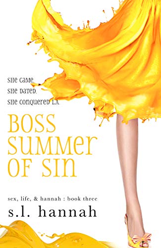 Boss Summer of Sin (Sex, Life, and Hannah, #3)