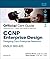 CCNP Enterprise Design ENSLD 300-420 Official Cert Guide by Anthony Bruno