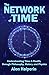 The Network of Time (Understanding Time & Reality through Philosophy, History and Physics)
