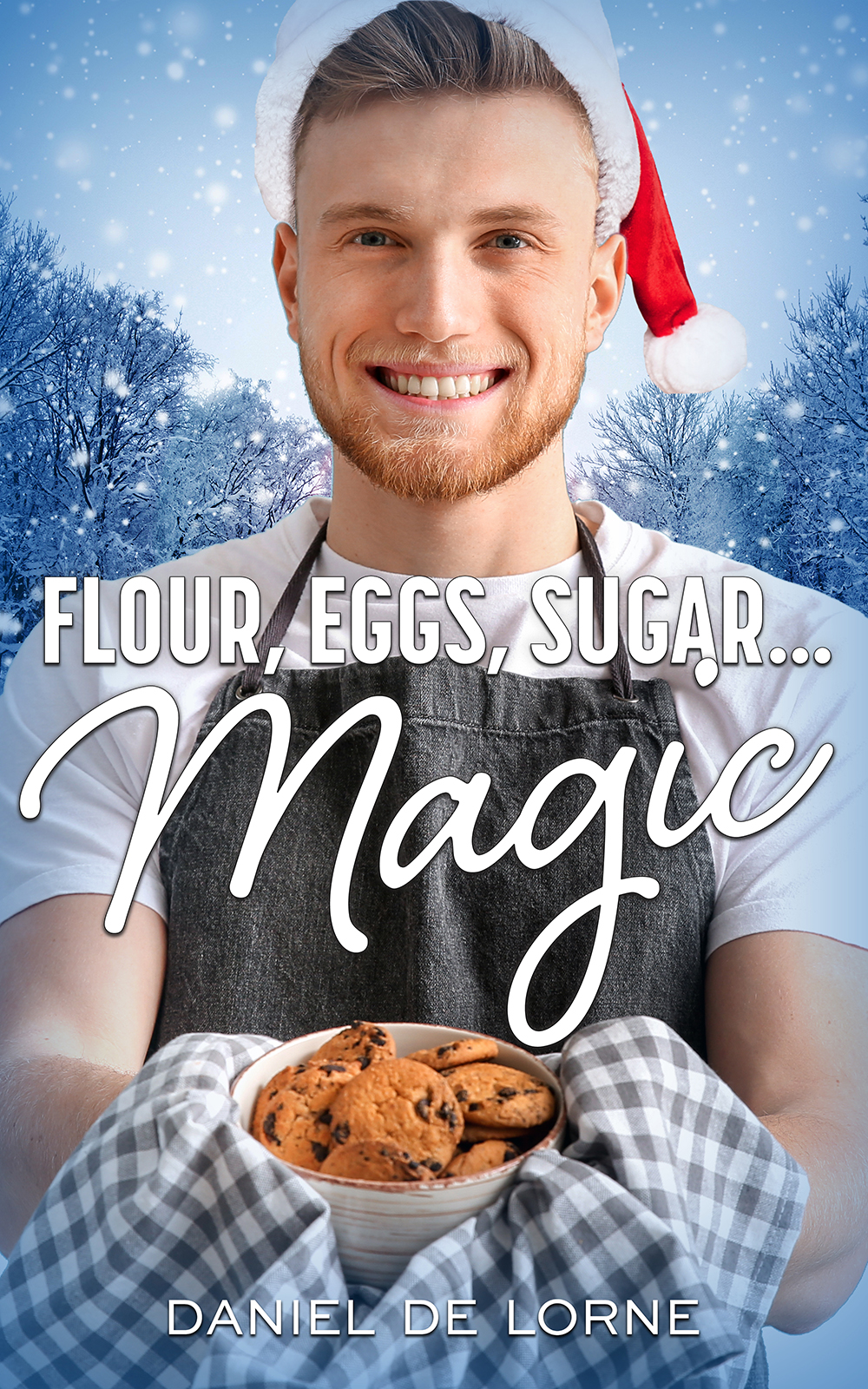 Flour, Eggs, Sugar... Magic (ebook)